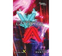 Welcome to the LateBites: Legends of a Hero Unfold: 1 (Chosen Heroes)