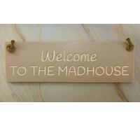 Welcome to the Madhouse - Ragdoll Home Rustic Wooden 30cm sign. 100% Made in Britain. (Shrimp pink with white stain)