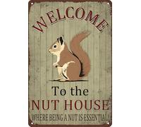 Welcome to The Nut House Where Being A Nut is Essential Vintage Metal Sign, American Dream Tin Sign Wall Art for Office Home Coffee Decorative 8x12 Inch, Gift for Men Women