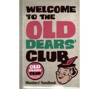 Welcome to the Old Dears' Club