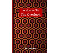 Welcome To The Overlook 120 Pages Marked Notebook: Cool Notebook with the Wallpaper of the Overlook Hotel, The Shining.