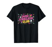 Welcome to the Overstimulated Club T-Shirt