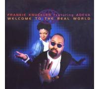 Welcome to the Real World by Frankie Knuckles (1995-05-23)