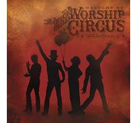 Welcome to the Rock N Roll Worship Circus