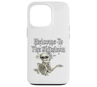 Welcome To The Sh!tShow., Funny Skeleton. Case for iPhone 13 Pro
