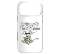 Welcome To The Sh!tShow., Funny Skeleton. Case for iPhone 17 Pro Max