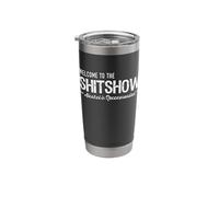 Welcome to The Shitshow Funny Drinking Family Dysfunction Stainless Steel Insulated Tumbler