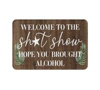 Welcome to The Shitshow Hope You Brought Alcohol Non-Slip Absorbent Resist Dirt Doormat Entrance Rug Inside Floor Mats for Home Bedroom Kitchen Front Porch 17"×30"