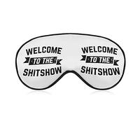 Welcome to The Shitshow Sleep Masks Eye Cover Blackout with Adjustable Elastic Strap Night Blindfold for Women Men Yoga Travel Nap
