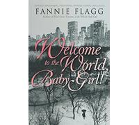 Welcome To The World Baby Girl