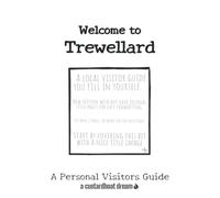 Welcome to Trewellard: A Fun DIY Visitors Guide