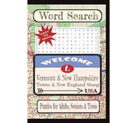 Welcome to Vermont & New Hampshire Towns & New England Slang Word Search Puzzle Book: Word searches with easy-to-read print about United States Cities ... Towns & Culture Word Search Puzzle Books)