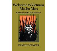 Welcome to Vietnam, Macho Man - Reflections of a Khe Sahn Vet: 1