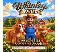 Welcome to Whinley Farms: Everyone Has Something Special