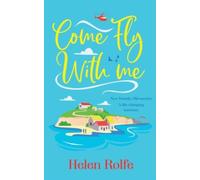 Welcome to Whistlestop River : The start of an uplifting romantic series from Helen Rolfe