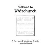 Welcome to Whitchurch: A Fun DIY Visitors Guide