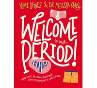 Welcome to Your Period (Paperback) - Yumi Stynes Book