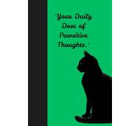 Welcome to Your Purr-fect Journal: Life is made of little moments-some with paws, some without.