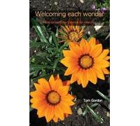 Welcoming Each Wonder: More Contemporary Stories for Reflection
