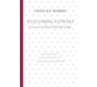 Welcoming Flowers from across the Cleansed Threshold of Hope: An Answer to Pope John Paul II's Criticism of Buddhism