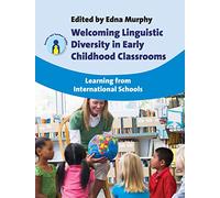 Welcoming Linguistic Diversity in Early Childhood Classrooms: Learning from International Schools (Parents' and Teachers' Guides): 13