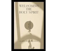 Welcoming the Holy Spirit: A Call to Divine Presence