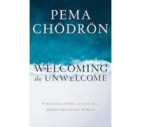 Welcoming the Unwelcome