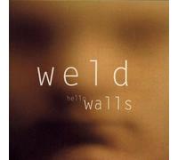 Weld - Hello Walls