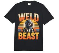 Weld Like A Beast Welder Welding Workshop Comfort Colors Adult Heavyweight T-Shirt