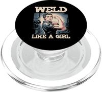 Weld Like A Girl Try To Keep Up Welder Ironworker Welding PopSockets PopGrip for MagSafe
