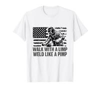 Weld Like a Pimp Walk with a Limp for Welders Proud T-Shirt