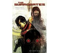 Weldele, Brett - The Surrogates Volume 1 (Surrogates (Graphic Novels))