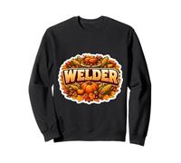 Welder Thanksgiving Fall Welding Autumn Pumpkin Turkey Fun Sweatshirt