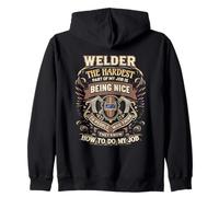 Welder Vintage Being Nice To People Who Think They Know Job Zip Hoodie