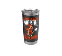 Welder Welding Vintage Look Away Mortal I'm Welding Stainless Steel Insulated Tumbler