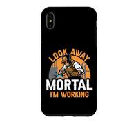 Welder Welding Worker Look Away Mortal I'm Working Case for iPhone XS Max