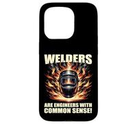 Welders Are Engineers With Common Sense Case for iPhone 15 Pro