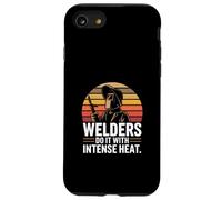 Welders Do It With Intense Heat Welding Humor Case for iPhone SE (2020) / 7/8