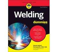 Steven Robert Farnsworth – Welding For Dummies – Trade Paperback (2021)