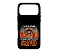 Welding Hood Make Me Look Smarter Than You Welder Pride Case for iPhone 17 Pro Max