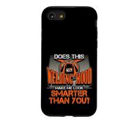 Welding Hood Make Me Look Smarter Than You Welder Pride Case for iPhone SE (2020) / 7/8