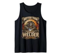 Welding Hotter Than Your Welder Tank Top