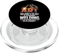 Welding Is An Art And Teaching Welding Is A Legacy PopSockets PopGrip for MagSafe