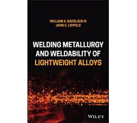 Welding Metallurgy and Weldability of Lightweight Alloys