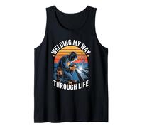 Welding My Way Through Life Ironworker Tank Top
