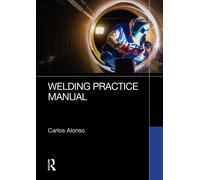Welding Practice Manual