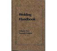 Welding Processes - Arc and Gas Welding and Cutting, Brazing and Soldering (Pt.2) (Welding Handbook)