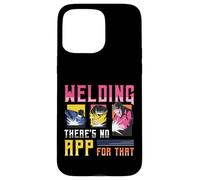 Welding There´s No App For That Welder Case for iPhone 15 Pro Max