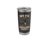 Welding We Fix What Your Husband Broke Stainless Steel Insulated Tumbler