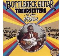 Weldon, Casey Bill - Bottleneck Guitar Trendsetters of the 1930's